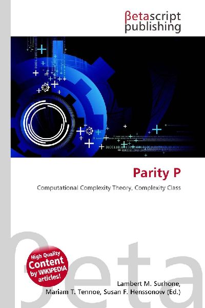 Parity P: Computational Complexity Theory, Complexity Class