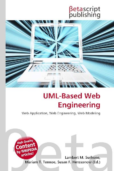 UML-Based Web Engineering: Web Application, Web Engineering, Web Modeling