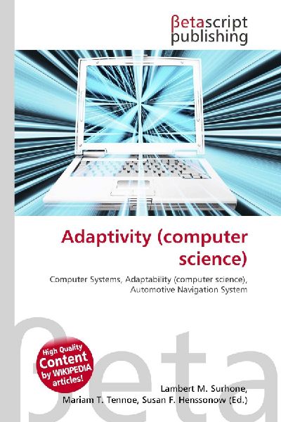Adaptivity (computer science): Computer Systems, Adaptability (computer science), Automotive Navigation System