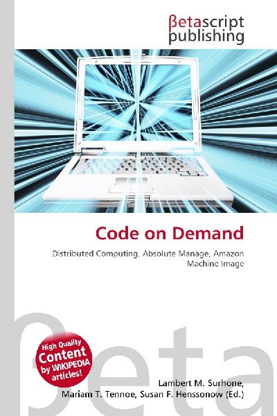 Code on Demand: Distributed Computing, Absolute Manage, Amazon Machine Image