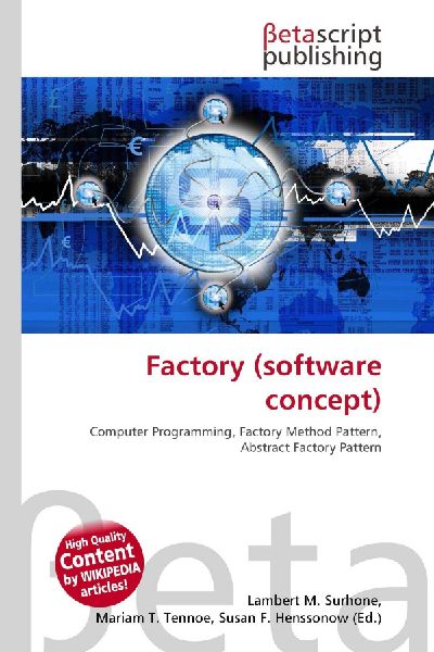 Factory (software concept): Computer Programming, Factory Method Pattern, Abstract Factory Pattern