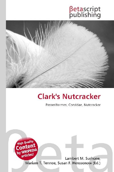 Clarks Nutcracker: Passeriformes, Corvidae, Nutcracker
