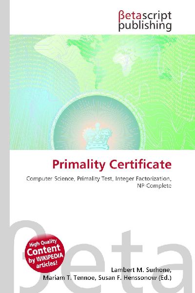Primality Certificate: Computer Science, Primality Test, Integer Factorization, NP-Complete