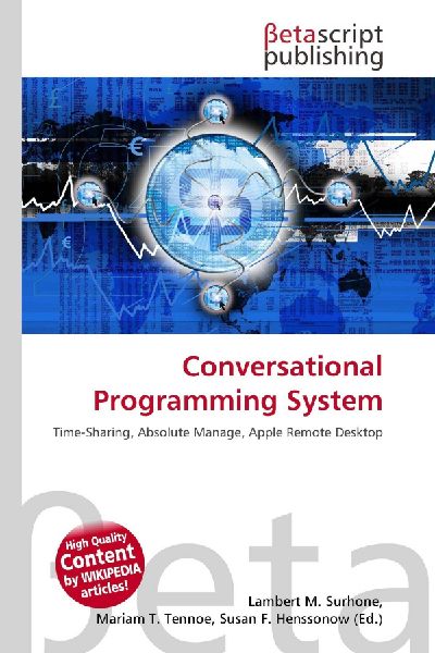 Conversational Programming System: Time-Sharing, Absolute Manage, Apple Remote Desktop