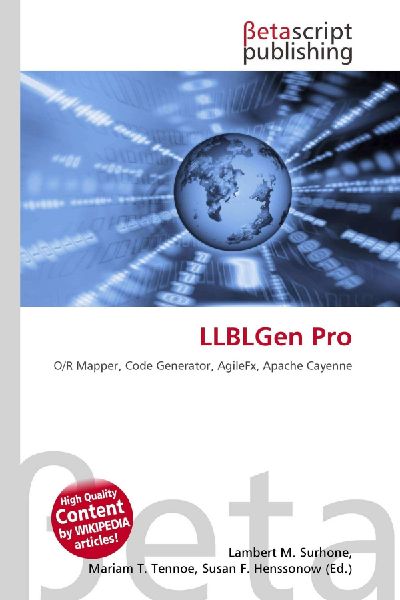 LLBLGen Pro: O/R Mapper, Code Generator, AgileFx, Apache Cayenne