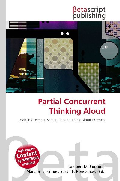 Partial Concurrent Thinking Aloud: Usability Testing, Screen Reader, Think Aloud Protocol