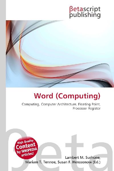 Word (Computing): Computing, Computer Architecture, Floating Point, Processor Register