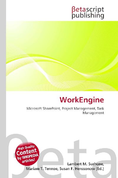 WorkEngine: Microsoft SharePoint, Project Management, Task Management
