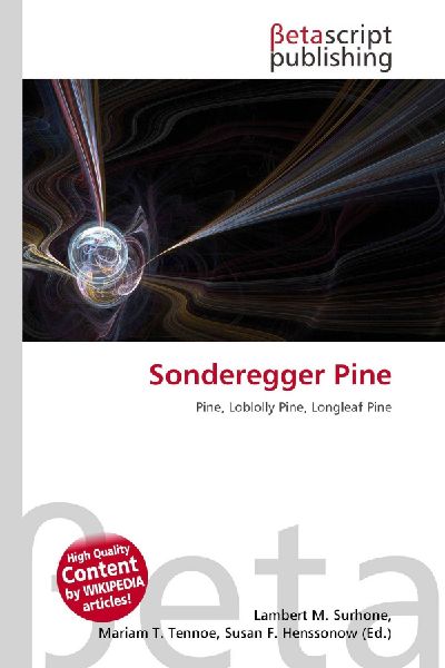 Sonderegger Pine: Pine, Loblolly Pine, Longleaf Pine