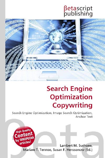 Search Engine Optimization Copywriting: Search Engine Optimization, Image Search Optimization, Anchor Text
