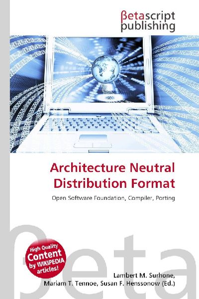 Architecture Neutral Distribution Format: Open Software Foundation, Compiler, Porting