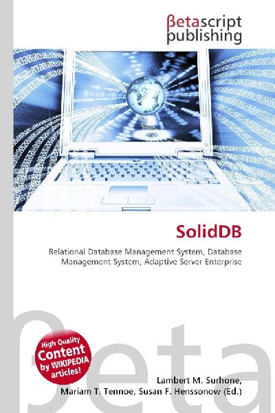 SolidDB:         Relational Database Management System, Database Management System,        Adaptive Server Enterprise