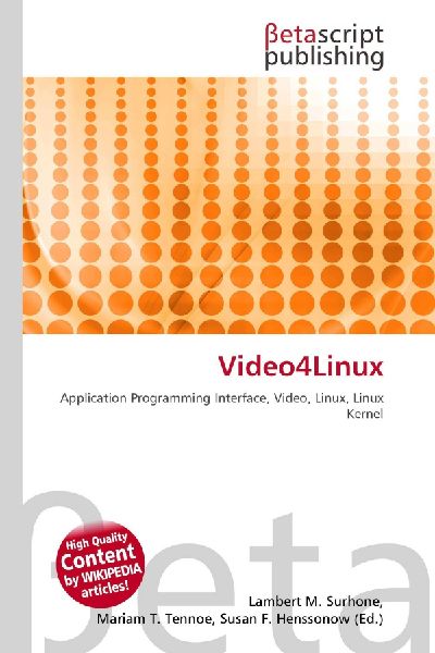 Video4Linux: Application Programming Interface, Video, Linux, Linux Kernel
