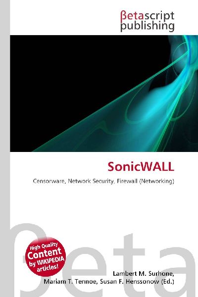 SonicWALL: Censorware, Network Security, Firewall (Networking)