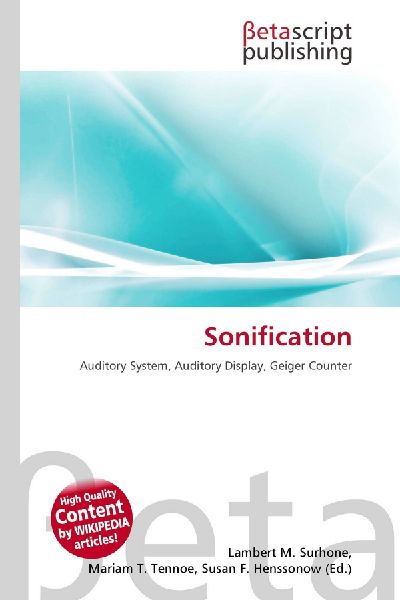 Sonification: Auditory System, Auditory Display, Geiger Counter