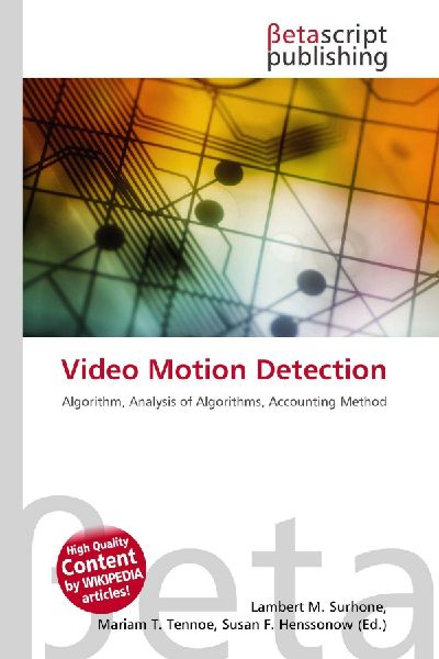 Video Motion Detection: Algorithm, Analysis of Algorithms, Accounting Method