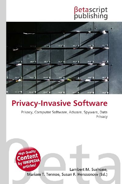 Privacy-Invasive Software: Privacy, Computer Software, Adware, Spyware, Data Privacy