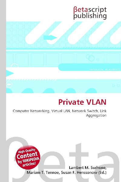 Private VLAN: Computer Networking, Virtual LAN, Network Switch, Link Aggregation