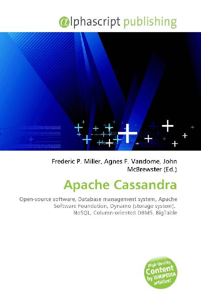 Apache Cassandra:         Open-source software, Database management system, Apache Software        Foundation, Dynamo (storage system), NoSQL, Column-oriented DBMS,        BigTable