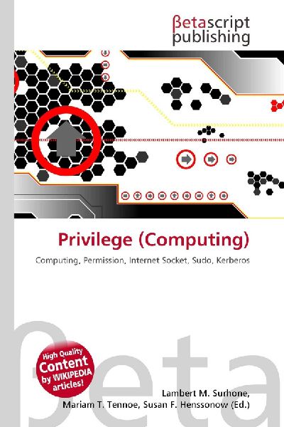 Privilege (Computing): Computing, Permission, Internet Socket, Sudo, Kerberos