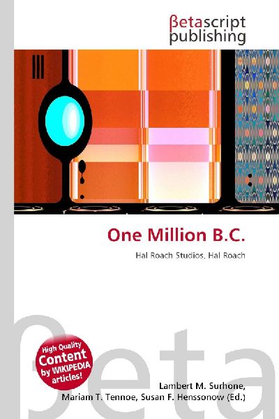 One Million B.C.: Hal Roach Studios, Hal Roach