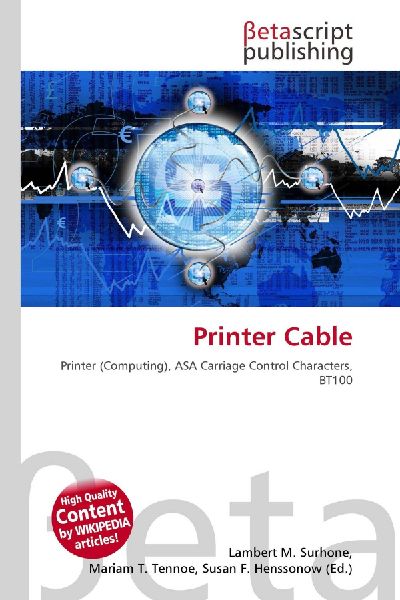 Printer Cable: Printer (Computing), ASA Carriage Control Characters, BT100