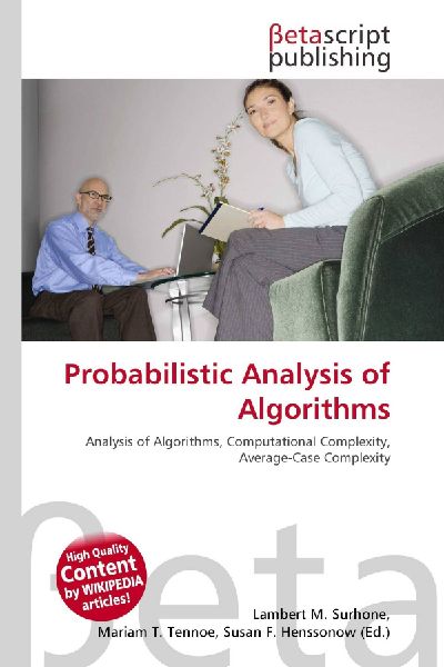 Probabilistic Analysis of Algorithms: Analysis of Algorithms, Computational Complexity, Average-Case Complexity