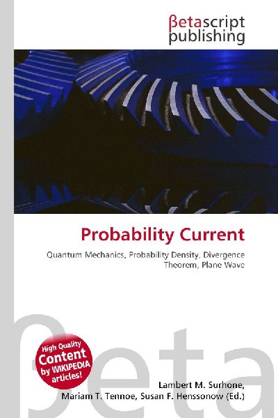 Probability Current: Quantum Mechanics, Probability Density, Divergence Theorem, Plane Wave