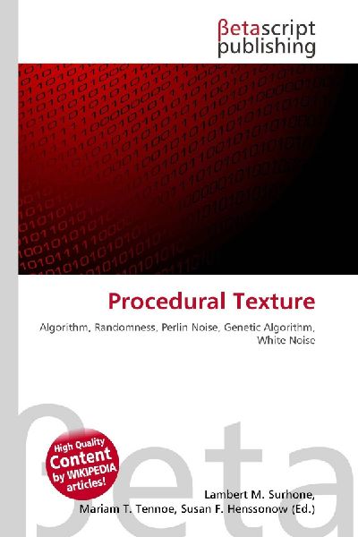 Procedural Texture: Algorithm, Randomness, Perlin Noise, Genetic Algorithm, White Noise