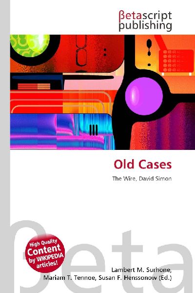 Old Cases: The Wire, David Simon