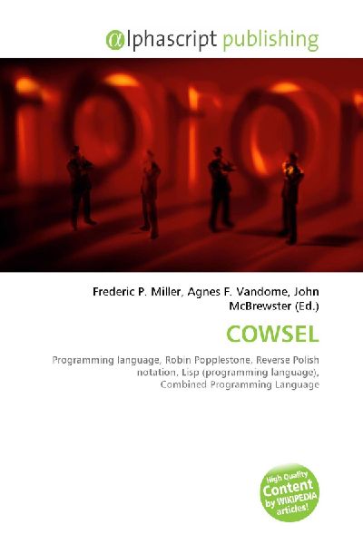 COWSEL:         Programming language, Robin Popplestone, Reverse Polish notation, Lisp        (programming language), Combined Programming Language
