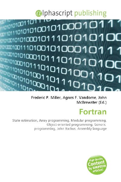Fortran:         State estimation, Array programming, Modular programming,        Object-oriented programming, Generic programming, John Backus, Assembly        language