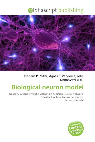 Biological neuron model:         Neuron, Synaptic weight, Activation function, Neural network, Transfer        function, Neurotransmitter, Action potential