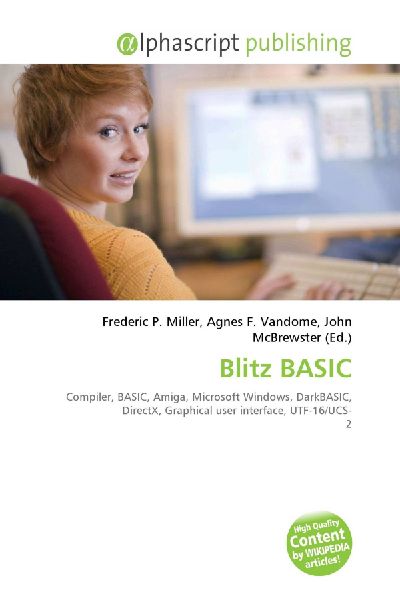 Blitz BASIC:         Compiler, BASIC, Amiga, Microsoft Windows, DarkBASIC, DirectX, Graphical        user interface, UTF-16/UCS- 2