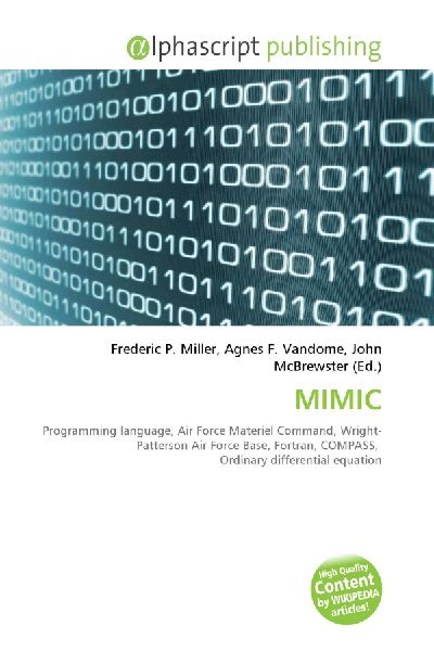 MIMIC:         Programming language, Air Force Materiel Command, Wright-Patterson Air        Force Base, Fortran, COMPASS, Ordinary differential equation