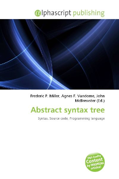 Abstract syntax tree: Syntax, Source code, Programming language