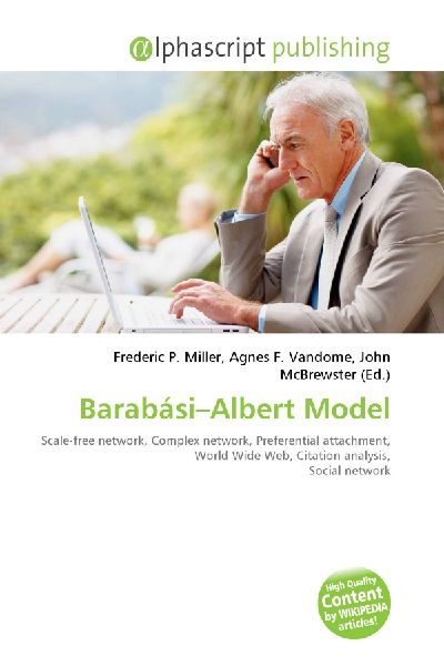 Barabási-Albert Model:         Scale-free network, Complex network, Preferential attachment, World Wide        Web, Citation analysis, Social network