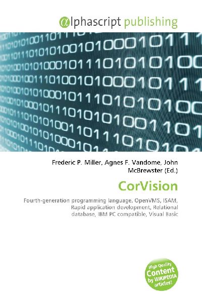 CorVision:         Fourth-generation programming language, OpenVMS, ISAM, Rapid application        development, Relational database, IBM PC compatible, Visual Basic