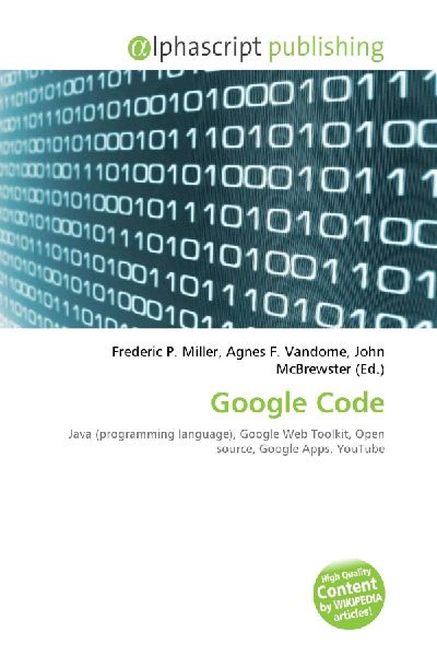 Google Code:         Java (programming language), Google Web Toolkit, Open source, Google        Apps, YouTube