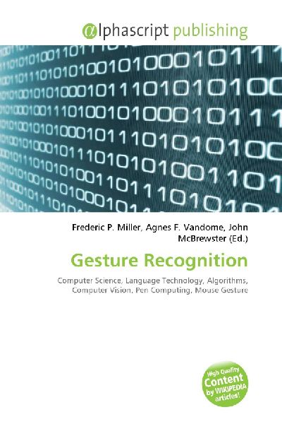 Gesture Recognition:         Computer Science, Language Technology, Algorithms, Computer Vision, Pen        Computing, Mouse Gesture