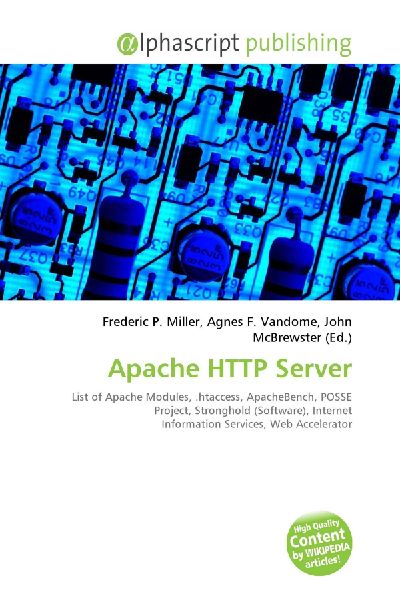 Apache HTTP Server:         List of Apache Modules, .htaccess, ApacheBench, POSSE Project,        Stronghold (Software), Internet Information Services, Web Accelerator