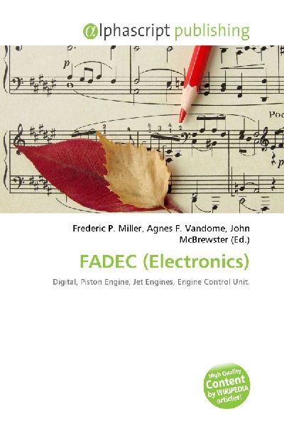 FADEC (Electronics): Digital, Piston Engine, Jet Engines, Engine Control Unit.