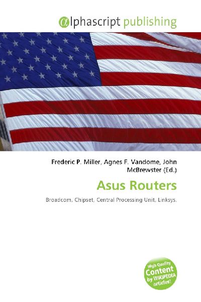 Asus Routers: Broadcom, Chipset, Central Processing Unit, Linksys.