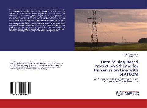 Data Mining Based Protection Scheme for Transmission Line with STATCOM: An Approach for Digital Relaying in Shunt Compensated Transmission Line