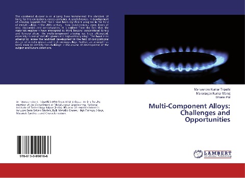 Multi-Component Alloys: Challenges and Opportunities