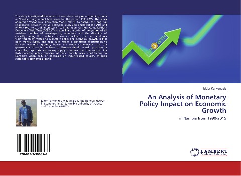 An Analysis of Monetary Policy Impact on Economic Growth: in Nambia from 1990-2015