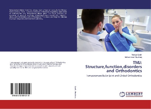 TMJ: Structure,function,disorders and Orthodontics: Temporomandibular joint and Clinical Orthodontics