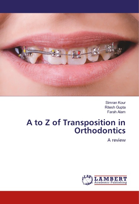 A to Z of Transposition in Orthodontics: A review