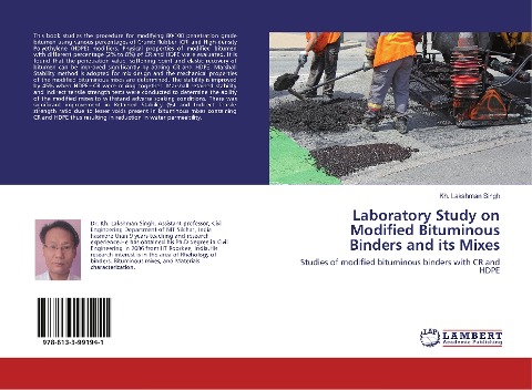 Laboratory Study on Modified Bituminous Binders and its Mixes: Studies of modified bituminous binders with CR and HDPE