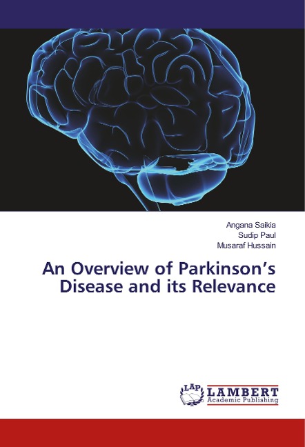 An Overview of Parkinsons Disease and its Relevance